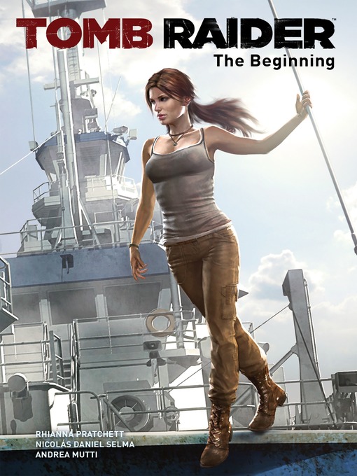 Title details for Tomb Raider: The Beginning by Rhianna Pratchett - Available